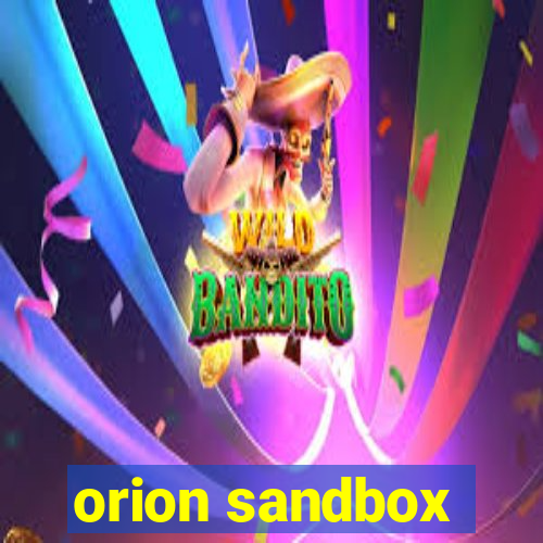 orion sandbox